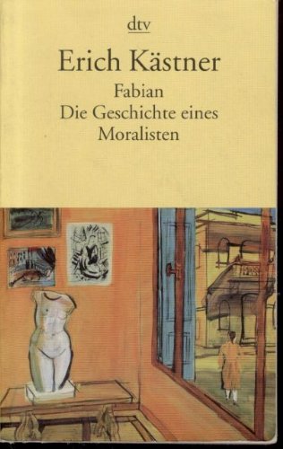 Fabian, Die Geschichte eines Moralisten